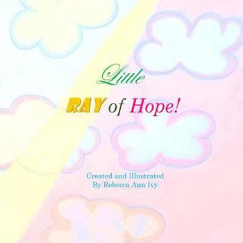 Paperback Little Ray of Hope: The House of Ivy Book