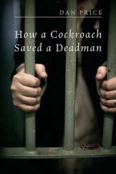Paperback How a Cockroach Saved a Deadman Book