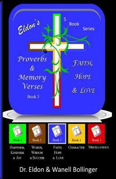 Paperback Eldon's Proverbs & Memory Verses: Faith, Hope, Love Book