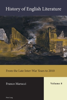 Hardcover History of English Literature, Volume 8: From the Late Inter-War Years to 2010 Book