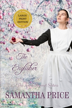 The Englishe - Book #6 of the Amish Bonnet Sisters