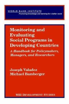 Paperback Monitoring and Evaluating Social Programs in Developing Countries Book
