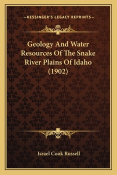 Paperback Geology And Water Resources Of The Snake River Plains Of Idaho (1902) Book