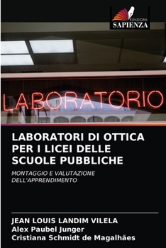 Paperback Laboratori Di Ottica Per I Licei Delle Scuole Pubbliche [Italian] Book