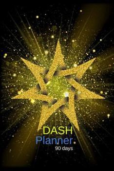 DASH Planner : A Daily Food Journal to Help You Track Your Meals Following the Dash Diet Eating Plan and Weight Loss Program, 90 Days - Soft Cover 7