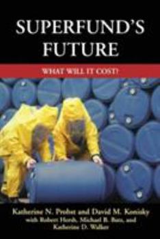 Paperback Superfund's Future: What Will It Cost Book