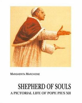 Paperback Shepherd of Souls: A Pictorial Life of Pope Pius XII Book