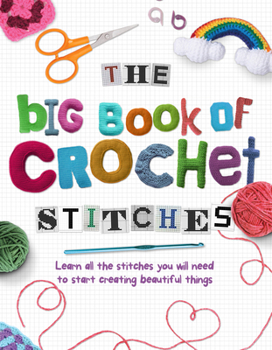 Hardcover The Big Book of Crochet Stitches Book