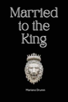 Paperback Married to the King Book