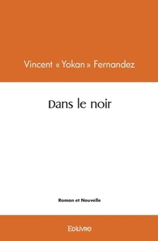 Paperback Dans le noir [French] Book