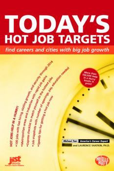 Paperback Today's Hot Job Targets: Find Careers and Cities with Big Job Growth Book