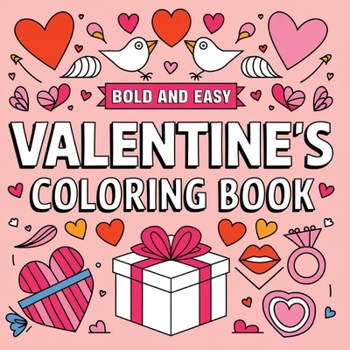 Valentine's Day Coloring Book: Large Print Simple Coloring Book for Women, Girls