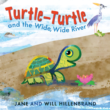 Hardcover Turtle-Turtle and the Wide, Wide River Book