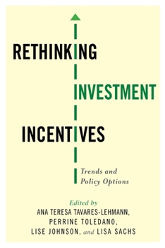 Hardcover Rethinking Investment Incentives: Trends and Policy Options Book