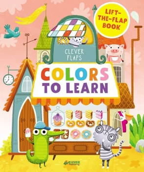 Board book Colors to Learn: Lift-The-Flap Book