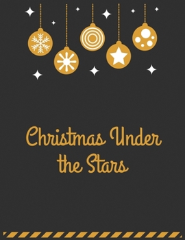 Christmas under the stars: Cute Merry Christmas Blank Lined Notebook Journal 8.5x11 inches with 100 pages