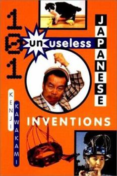 Paperback 101 Unuseless Japanese Inventions Book