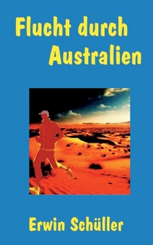 Paperback Flucht durch Australien: Thriller [German] Book