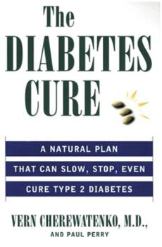 Paperback The Diabetes Cure: A Natural Plan That Can Slow, Stop, Even Cure Type 2 Diabetes Book