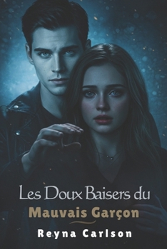 Paperback Les Doux Baisers du Mauvais Garçon [French] Book