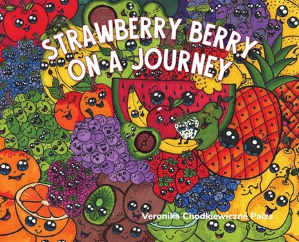 Hardcover Strawberry Berry on a Journey Book