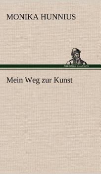 Hardcover Mein Weg Zur Kunst [German] Book