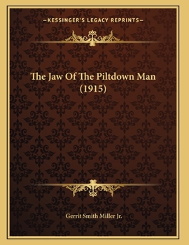Paperback The Jaw Of The Piltdown Man (1915) Book