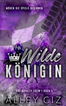 Wilde Königin: The Royalty Crew 1 German Edition