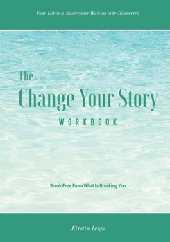 Paperback The Change Your Story Workbook Book