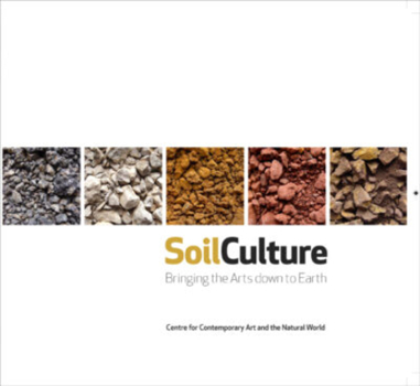 Paperback Soil Culture: Bringing the Arts down to Earth Book