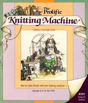 Paperback The Prolific Knitting Machine Book