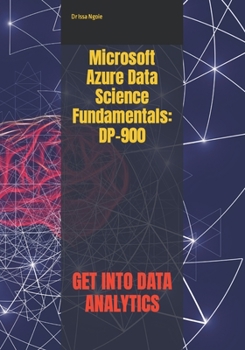 Paperback Microsoft Azure Data Science Fundamentals: Dp-900 Book