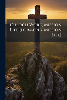 Paperback Church Work, Mission Life [formerly Mission Life] Book