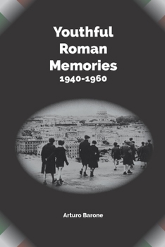 Paperback Youthful Roman Memories 1940-1960 Book