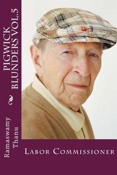 Paperback Pigwick Blunders Vol.5: Labor Commissioner Book