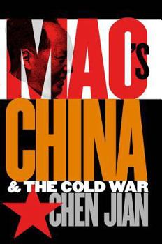 Hardcover Mao's China and the Cold War (New Cold War History) Book