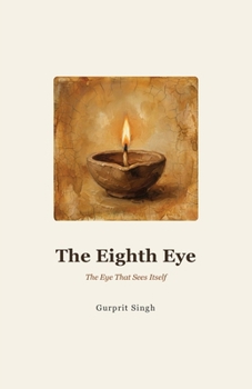 The Eighth Eye: The Eye That Sees Itself