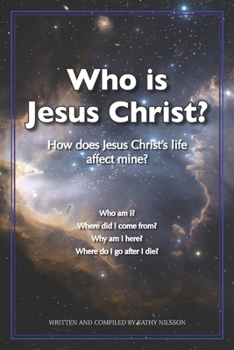 Paperback Who Is Jesus Christ?: How Does Christ's Life Affect Mine? Book