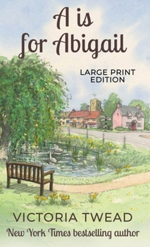 Hardcover A is for Abigail - LARGE PRINT: A Sixpenny Cross story [Large Print] Book