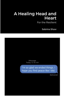 Paperback A Healing Head and Heart: For the Resilient Book
