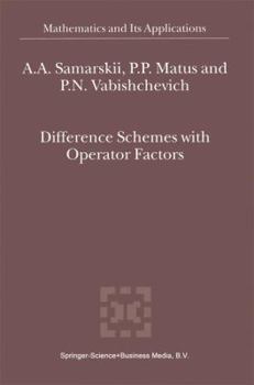 Paperback Difference Schemes with Operator Factors Book