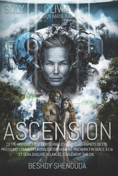Paperback Ascension: L'Éveil de l'Humanité contre l'IA, un Récit Captivant de la Renaissance Humaine Après la Chute de l'IA: Aventure Palpi [French] Book