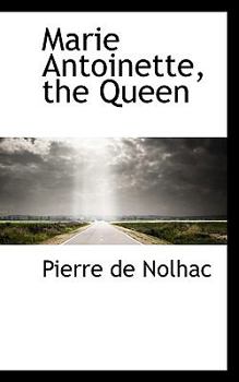 Paperback Marie Antoinette, the Queen Book
