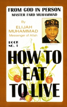 Paperback How to Eat to Live Vol 1 Book