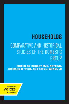 Paperback Households: Comparative and Historical Studies of the Domestic Group Book