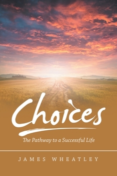 Paperback Choices: The Pathway to a Successful Life Book