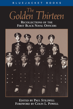 Paperback The Golden Thirteen: Recollections of the First Black Naval Officers Book