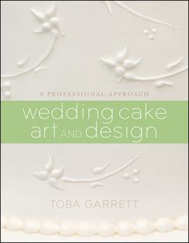 Hardcover Wedding Cake Art and Design: A Professional Approach Book