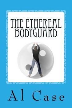 Paperback The Ethereal Bodyguard Book