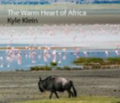 Hardcover The Warm Heart of Africa Book